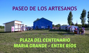 Paseo de los Artesanos de María Grande. 